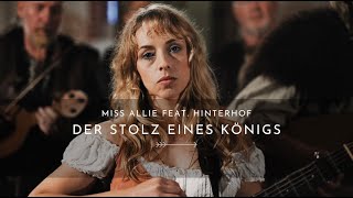 Zurück ins Mittelalter? Miss Allie feat. Hinterhof - DER STOLZ EINES KÖNIGS chords