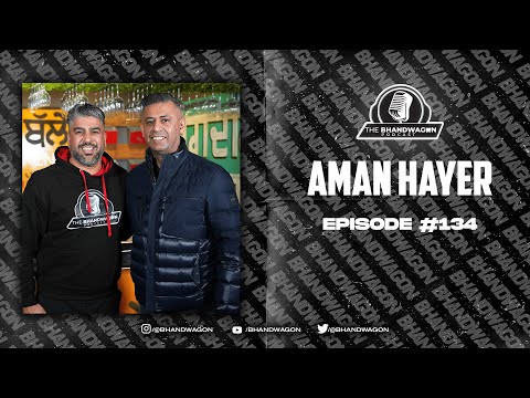 The Bhandwagon Podcast - @Aman Hayer - ‘I’m Back’ #134