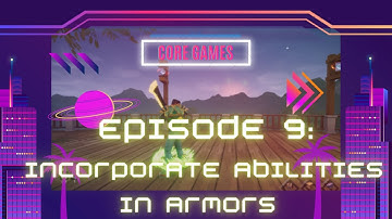 Core Devlog | Episode 9 Incorporating Abilities on Armors | Teneppong