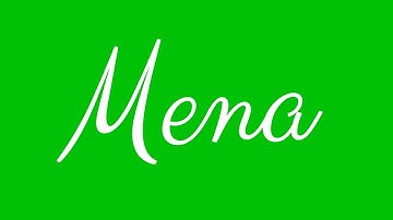 Learn how to Sign the Name Mena Stylishly in Cursive Writing