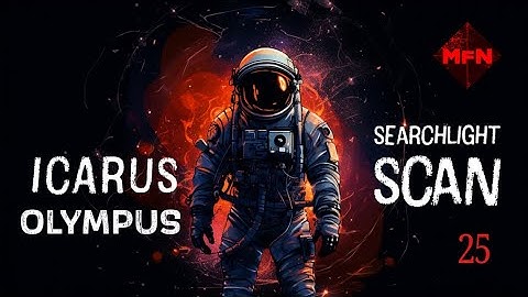 Icarus | Olympus | Searchlight Scan | Hardcore Mission | No Commentary | Ep 25