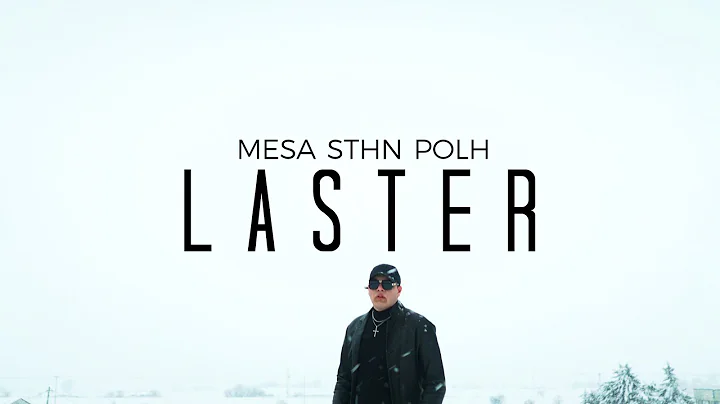 LASTER - MESA STHN POLH prod. DJ LaxBoy (Official ...