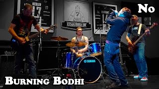Burning Bodhi - No (Altered Title) @ Finnegans 05/30/16