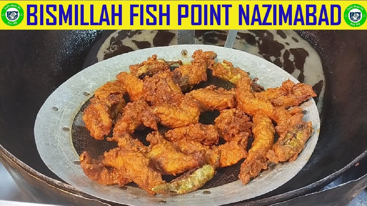 Hilal Fish Point Bismillah Fish 🐟 Point Nazimabad Karachi | Fried Fish | Food Street ...