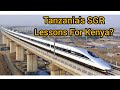 Tanzanias sgr will it rival kenyas sgr