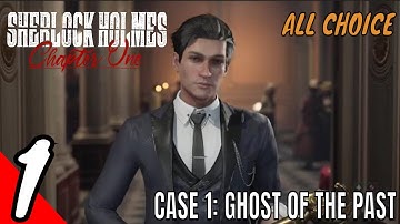 SHERLOCK HOLMES CHAPTER ONE FULL Gameplay Walkthrough - Case 1- Prologue -Ghost of The Past - [PC]