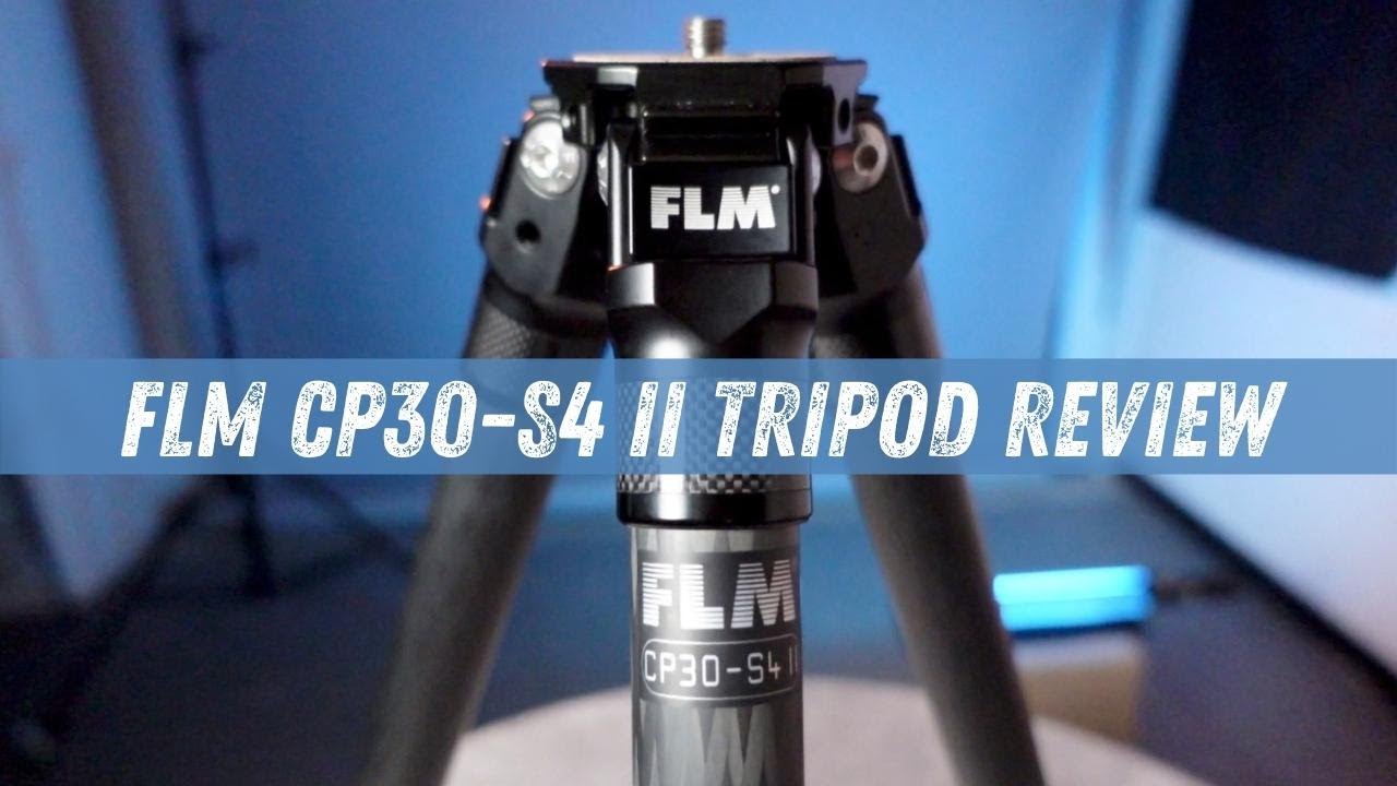 FLM CP30-S4 II Review: Best Tripod for Photography