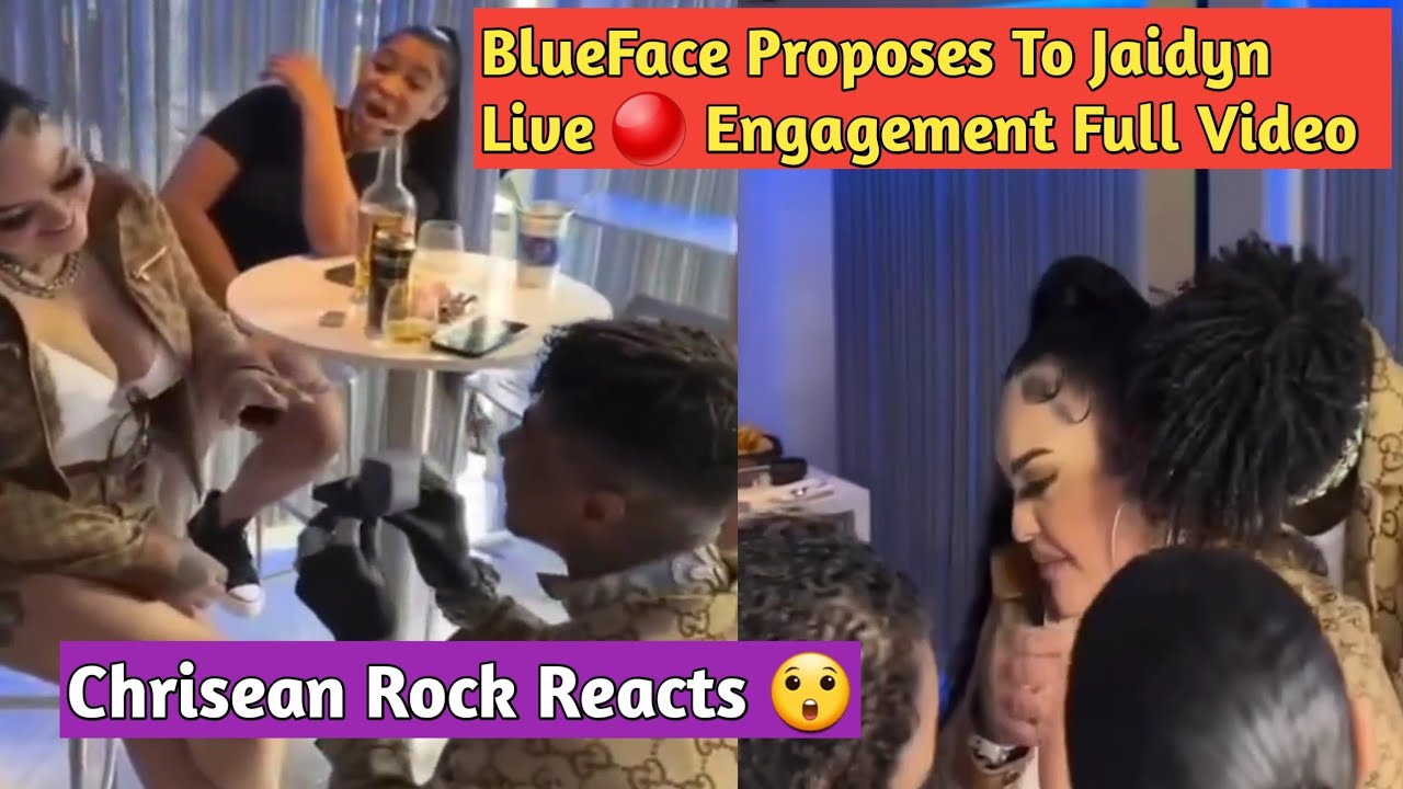 Blueface Proposes To Girlfriend Jaidyn Alexis Chrisean Rock And Lil Mabu React Youtube