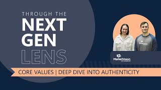 Core Values:  Deep Dive Into Authenticity