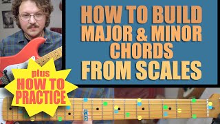 How to Build Major & Minor GUITAR Chords from a Major Scale