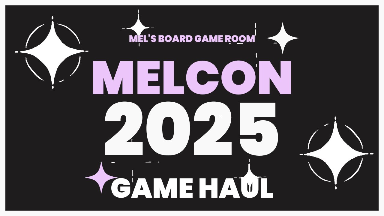 MelCon 2025 Game Haul - YouTube