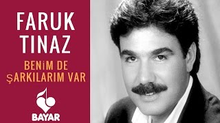 Faruk Tınaz - Benim de Şarkılarım Var Resimi