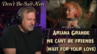 Ariana Grande - we can't be friends (wait for your love) Reaction and Analysis