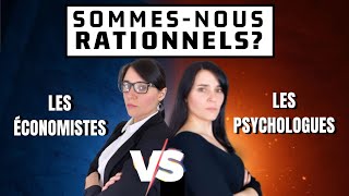 Sommes-nous des ÊTRES RATIONNELS ?