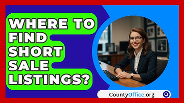 Where To Find Short Sale Listings? - CountyOffice.org