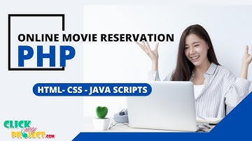 PHP Web Application Project - Online movie reservation system - ClickMyProject