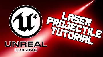 Laser Projectile Tutorial | Unreal Engine 4