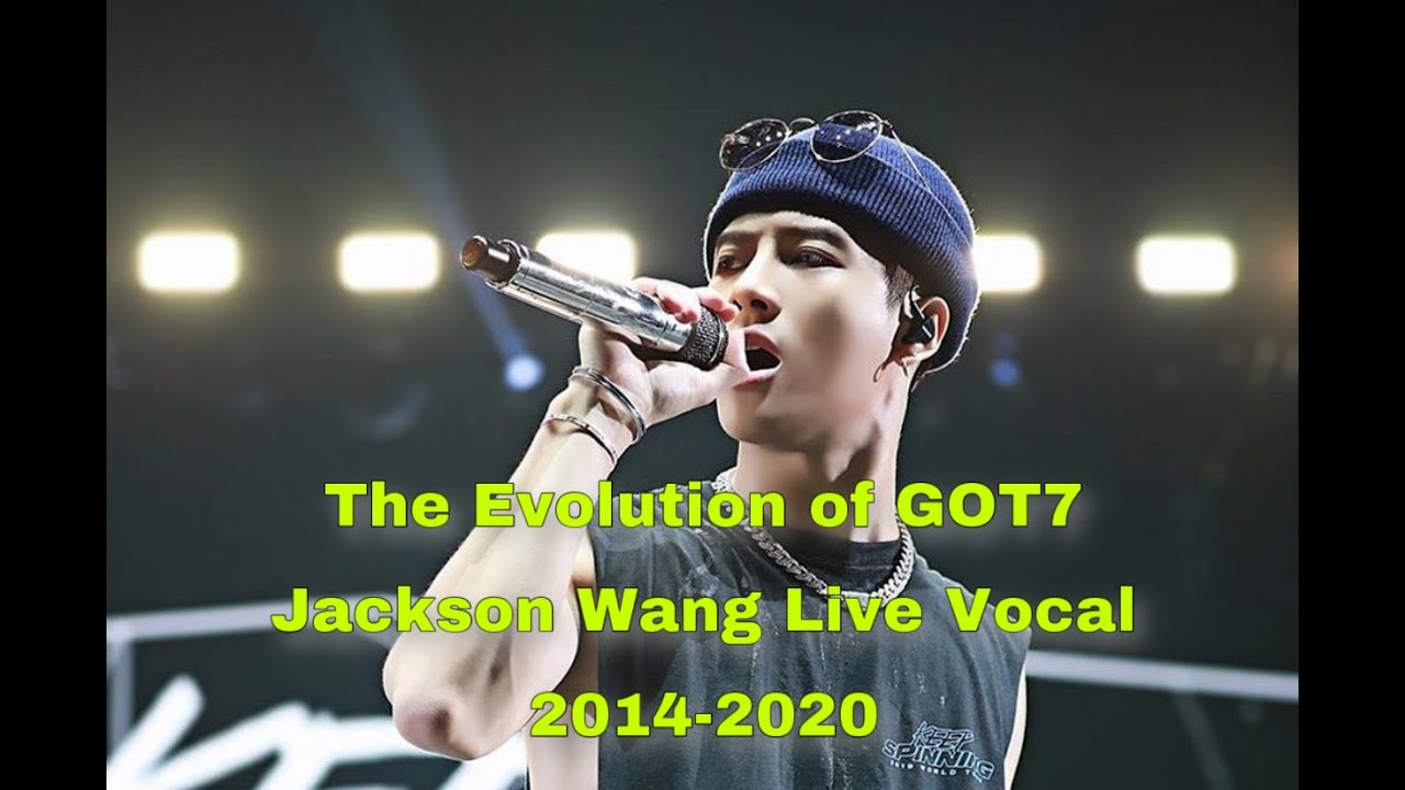 GOT7 Jackson Wang Live Vocal 2014-2020