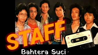 STAFF - Bahtera Suci cipt : Ikang Fawzi , feat : Vina Panduwinata