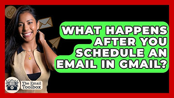 What Happens After You Schedule An Email In Gmail? - TheEmailToolbox.com
