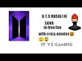 B.T.S MASALA NI SONG IN free fire with crazy #bts #ff YS GAMING #free fire # song