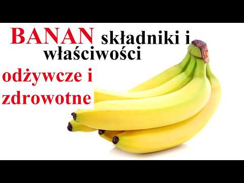 Wideo: Jakie Witaminy I Składniki Odżywcze Zawarte Są W Bananach