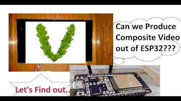 Composite Video Out using ESP32 | Demonstration