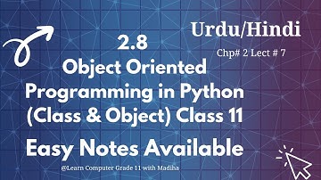 2.8Object Oriented Programming in Python(Class/Object)Class 11 Computer Live Example Urdu/Hindi 2025