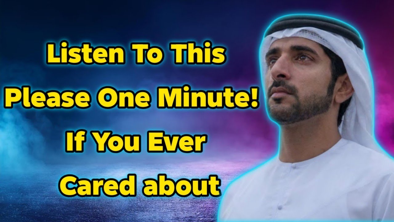 Please Listen To This One Minute If You Ever Care About Me| fazza poems today| love stories| fazza|