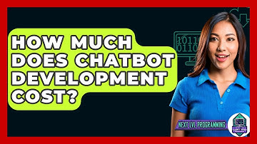 How Much Does Chatbot Development Cost? - Next LVL Programming