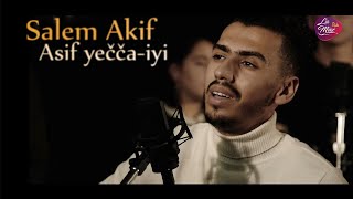 Salem Akif - Asif yečča-iyi chords