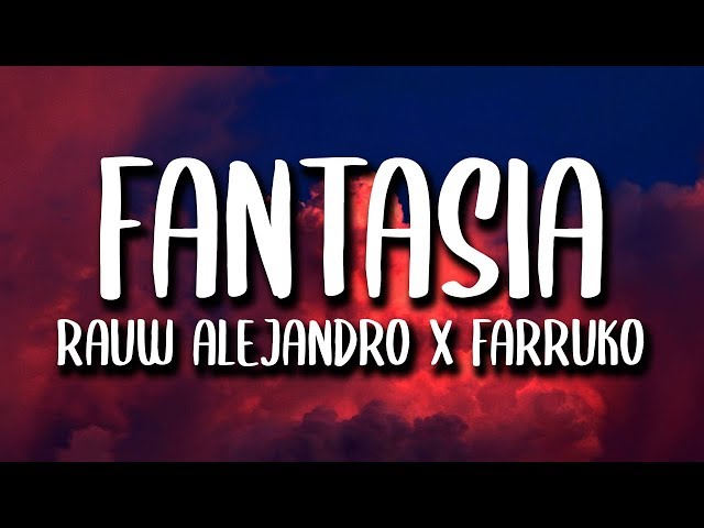 Rauw Alejandro, Farruko - Fantasias (Letra) class=
