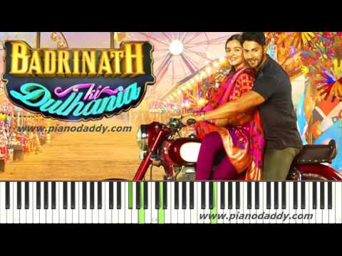 Badri Ki Dulhania (Badrinath Ki Dulhania) Piano Tutorial ~ Piano Daddy