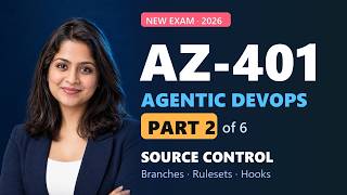AZ-401 Agentic DevOps Course | Part 2: Source Control, Rulesets for Copilot & Git Hooks