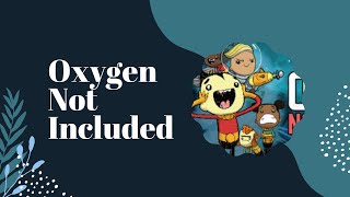 Oxygen Not Included [Review by Sulcus Crush]