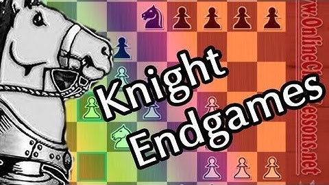 Knight and Pawn Endgames - Beginner Chess Endgame Video