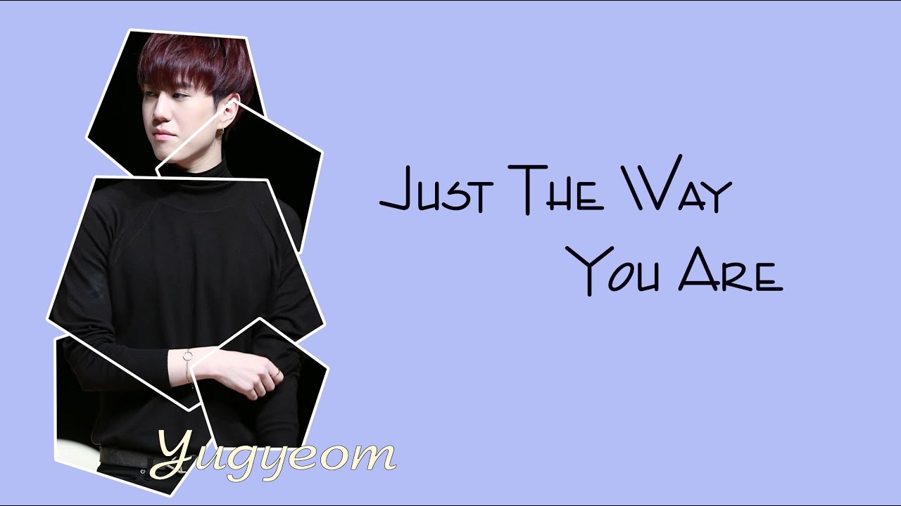 Yugyeom (GOT7) Just The Way You Are [HanRomEng Color Coded Lyrics