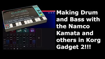 Making dnb with the Namco Kamata Gadget and others in Korg Gadget 2!!!