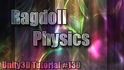 Unity3D Tutorial #130 [ Ragdoll Physics ]