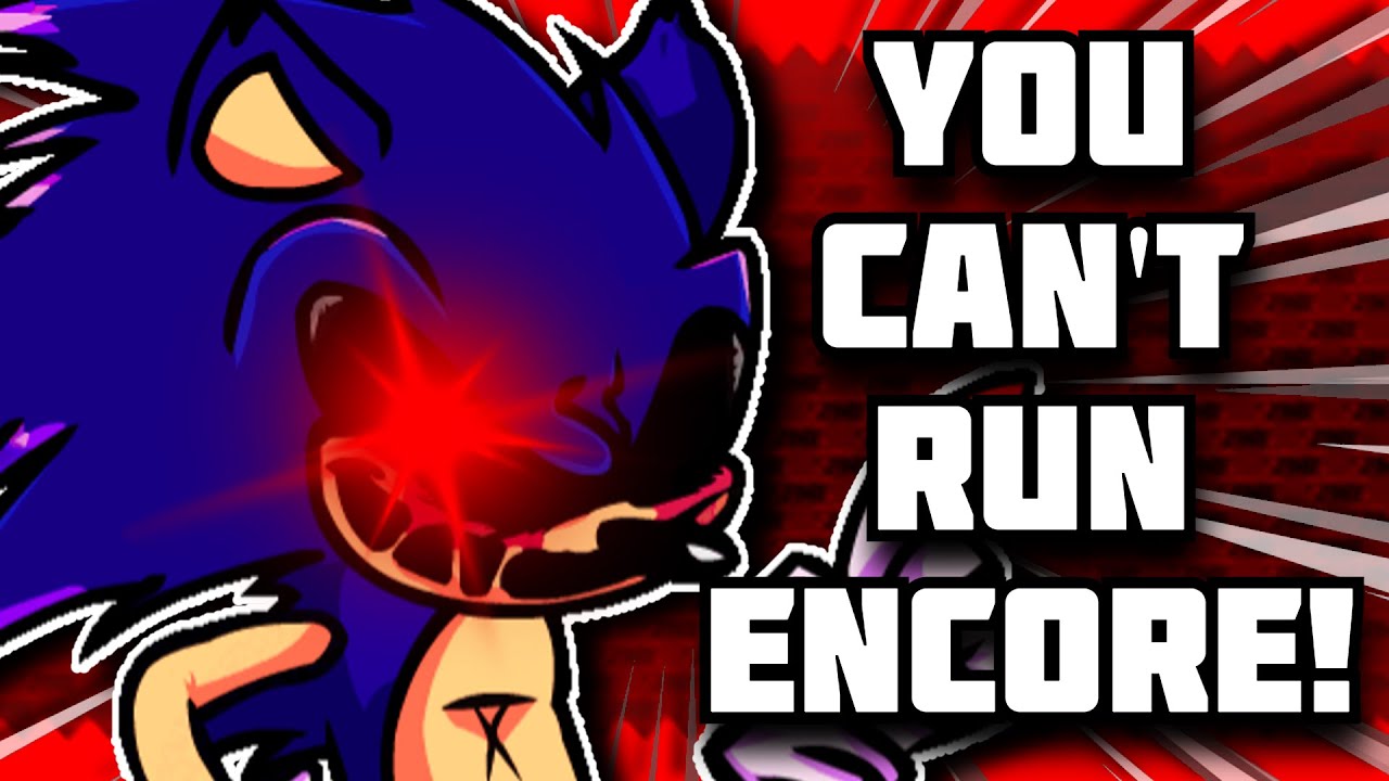 You Can't Run Encore! [VS Sonic.Exe 3.0] - YouTube