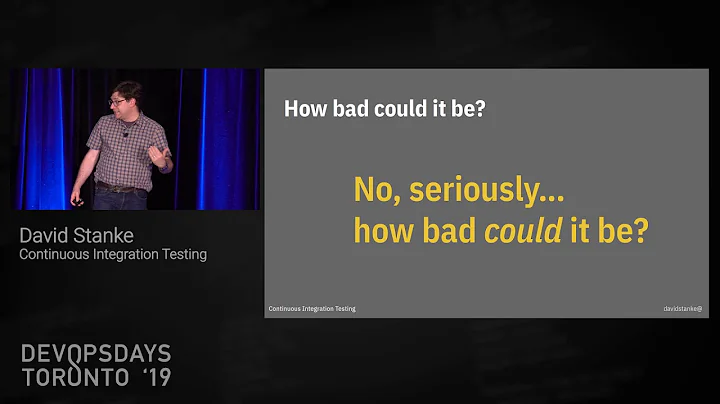 David Stanke: Continuous Integration Testing - Dev...