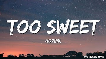 Thumbnail of Hozier - Too Sweet (Lyrics)