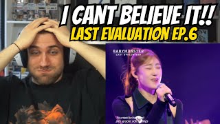 HOW GOOD ARE THEY??? BABYMONSTER - 'Last Evaluation' EP.6  - REACTION