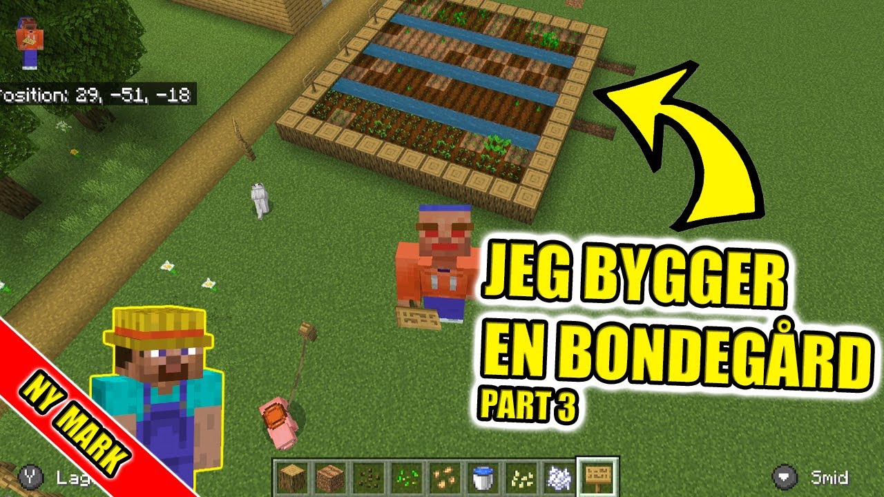 jeg-bygger-en-bondeg-rd-i-minecraft-part-3-dansk-tale-youtube