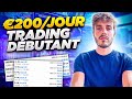 Gagner 200 par jour avec le trading  stratgie entirement dvoile