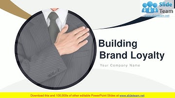 Building Brand Loyalty PowerPoint Presentation Slides