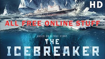 The Ice breaker Full Movie Online 2016 BRRip | Russian disaster film | All Free Online Stuff