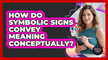 How Do Symbolic Signs Convey Meaning Conceptually?