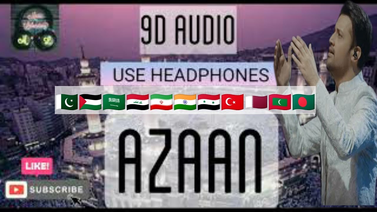azan-by-atif-aslam-9d-audio-use-headphones-youtube
