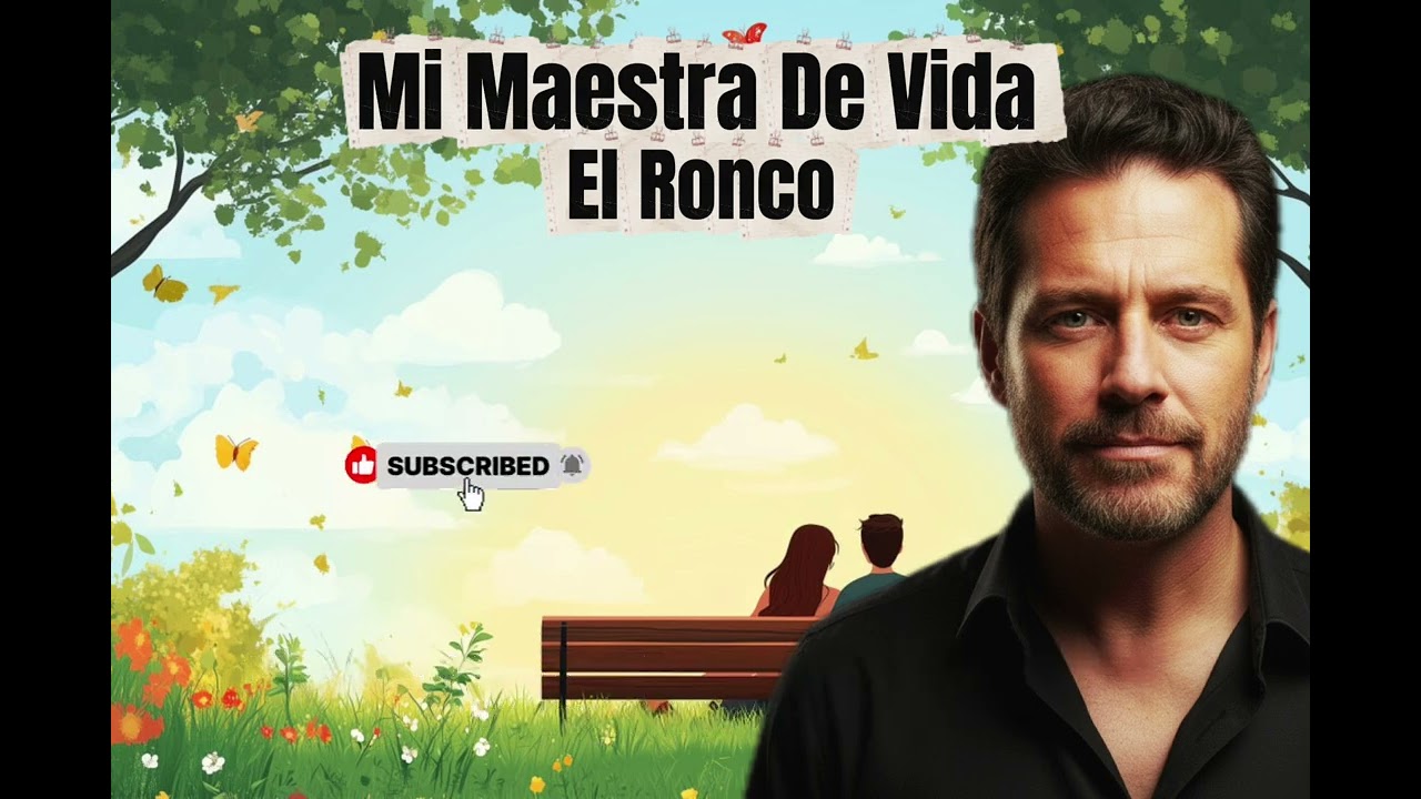 El Ronco - Mi maestra de vida